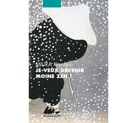 Je veux devenir moine zen !