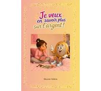 Je veux en savoir plus sur l'argent (fille)