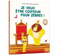Je veux être coiffeur pour zèbres ! - Laurent Souillé - Auzou Philippe Eds - cartonné - Album jeunesse