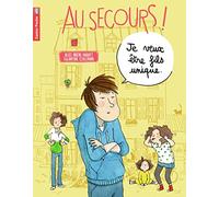 Je veux être fils unique