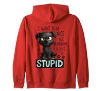 Je veux être gentille mais tout le monde est stupide Sweat à Capuche