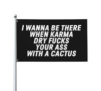 Je veux être là quand le karma te bottera le cul avec un cactus - Drapeau extérieur 90 x 150 cm - Couleurs vives et résistantes à la décoloration - Bannière de jardin avec œillets en laiton pour la dé