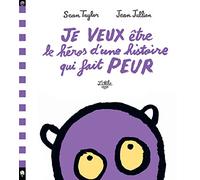 Je veux être le héros d'une histoire qui fait peur