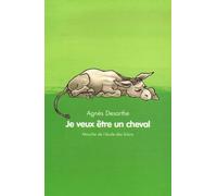 je veux etre un cheval