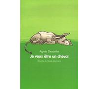 je veux etre un cheval