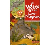 Je veux être un cro-magnon