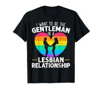 Je Veux être Un Gentleman dans Une Relation Lesbienne T-Shirt Graphique avec Valeur