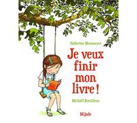 JE VEUX FINIR MON LIVRE