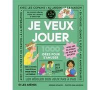 Je veux jouer - 1000 idées pour s'amuser Hifumiyo (Dessinateur), Nina Davidson (Photographie)