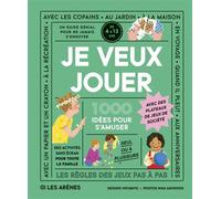 Je veux jouer - 1000 idées pour s'amuser - Hifumiyo - Les Arenes Eds - broché - Guide