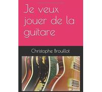 Je veux jouer de la guitare