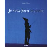 Je veux jouer toujours