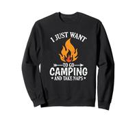 Je Veux Juste Aller Camper et Faire des Siestes Sweatshirt