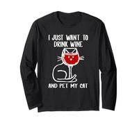 Je Veux Juste Boire du vin et caresser Mon Chat Qui Aime Les Chats Manche Longue