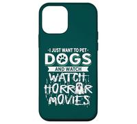 Je Veux Juste caresser des Chiens et Regarder des Films d'horreur Coque pour iPhone 12 Mini