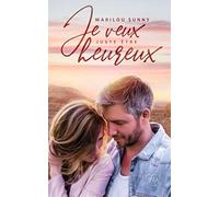 Je veux juste être heureux