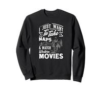 Je Veux Juste Faire la Sieste et Regarder des Films Occidentaux Sweatshirt