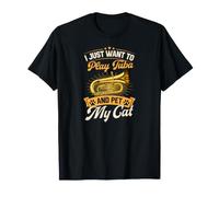 Je Veux Juste Jouer du Tuba et caresser Mon Chat T-Shirt