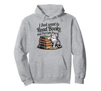 Je veux juste lire des livres et caresser des chats Sweat à Capuche