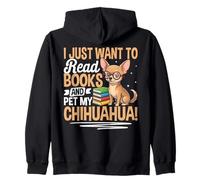 Je Veux Juste Lire des Livres et caresser Mon Chihuahua Sweat à Capuche
