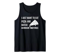 Je Veux Juste Manger de la Pizza et Regarder des Films d'horreur Débardeur