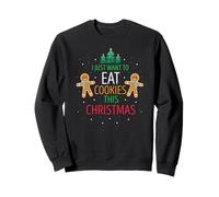 Je Veux Juste Manger des Biscuits et me Reposer à Noël Sweatshirt
