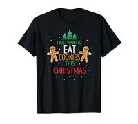 Je Veux Juste Manger des Biscuits et me Reposer à Noël T-Shirt