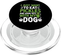 Je Veux Juste Manger des cornichons et Sortir avec Mon Chien PopSockets PopGrip pour MagSafe