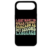 Je Veux Juste Parler couramment Le Sarcasme comme Langue Seconde. Coque pour iPhone Air
