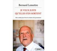 Je veux juste qu'elles s'en sortent