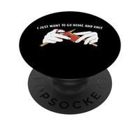 Je Veux Juste rentrer chez Moi et Tricoter PopSockets PopGrip Adhésif
