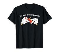 Je Veux Juste rentrer chez Moi et Tricoter T-Shirt