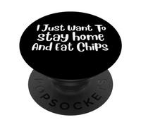Je Veux Juste Rester à la Maison et Manger des Chips PopSockets PopGrip Adhésif