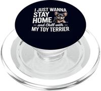 Je Veux Juste Rester à la Maison et me détendre avec Mon Chien Toy Terrier PopSockets PopGrip pour MagSafe