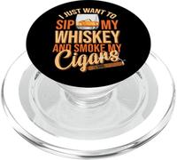 Je Veux Juste siroter Mon Whisky et Fumer Mon Cigare Bourbon PopSockets PopGrip pour MagSafe