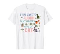 Je Veux Juste Travailler dans Mon Jardin et Passer du Temps avec Mon Chat T-Shirt