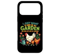 Je Veux Juste Travailler dans Mon Jardin et Sortir avec Mes Poules Coque pour iPhone 17 Pro Max