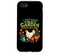 Je Veux Juste Travailler dans Mon Jardin et Sortir avec Mes Poules Coque pour iPhone SE (2020) / 7/8