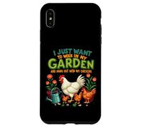 Je Veux Juste Travailler dans Mon Jardin et Sortir avec Mes Poules Coque pour iPhone XS Max