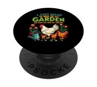 Je Veux Juste Travailler dans Mon Jardin et Sortir avec Mes Poules PopSockets PopGrip Adhésif