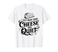 Je veux juste un peu de fromage et du calme T-Shirt