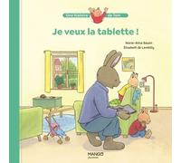 Je veux la tablette !