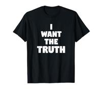 Je Veux la vérité T-Shirt Graphique avec Valeur