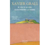 Je veux le ciel sans perdre la terre