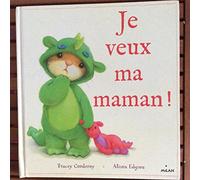 Je veux ma maman