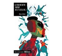 Je veux me battre partout où il y a de la vie