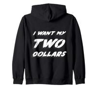 Je Veux Mes Deux Dollars | Citation du Film des années 80 Sweat à Capuche
