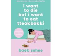 Je veux mourir mais je veux manger du Tteokbokki