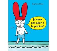 Je veux pas aller à la piscine !