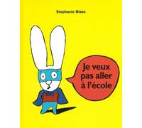 Je veux pas aller à l'école